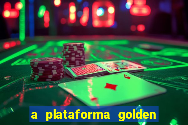 a plataforma golden slots paga mesmo